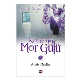 Kahire’nin Mor Gülü - Anais M. Martin