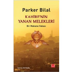 Kahire’nin Yanan Melekleri - Parker Bilal