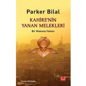 Kahire’nin Yanan Melekleri - Parker Bilal