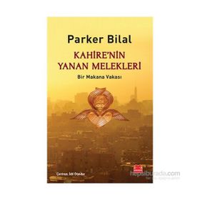 Kahire’nin Yanan Melekleri - Parker Bilal