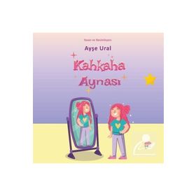 Kahkaha Aynası Ayse Ural