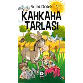 KAHKAHA TARLASI - SULHI DÖLEK