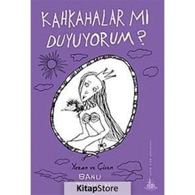 Kahkahalar mı Duyuyorum? - Banu Taylan