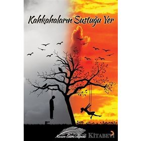 Kahkahaların Sustuğu Yer - Kazım Emre Ağralı