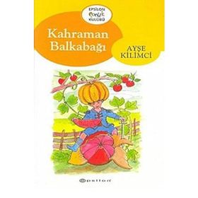 Kahraman Balkabağı - Ayşe Kilimci