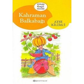 Kahraman Balkabağı - Ayşe Kilimci