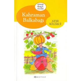 Kahraman Balkabağı - Ayşe Kilimci