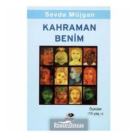 KAHRAMAN BENIM - SEVDA MÜJGAN