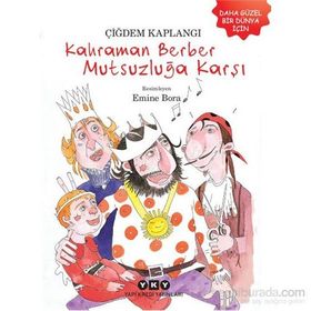 Kahraman Berber Mutsuzluğa Karşı - Çiğdem Kaplangı