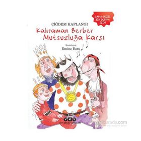 Kahraman Berber Mutsuzluğa Karşı - Çiğdem Kaplangı