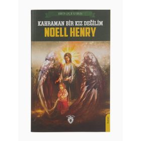 Kahraman Bir Kız Değilim - Noell Henry