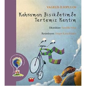 Kahraman Bisikletimle Tertemiz Kentim - Vagelis İliopulos