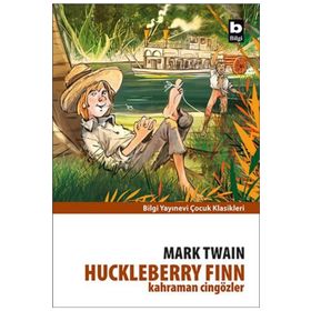 KAHRAMAN CİNGÖZLER HUCKLEBERRY FINN - MARK TWAIN