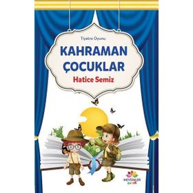 Kahraman Çocuklar - Hülya Karahoda Binnur Tekinalp