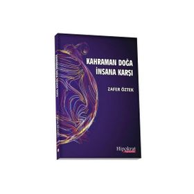Kahraman Doğa İnsana Karşı Zafer Öztek