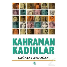 Kahraman Kadınlar - Çağatay Aydoğan