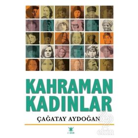 Kahraman Kadınlar - Çağatay Aydoğan