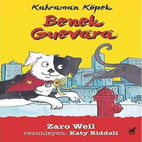 Kahraman Köpek Benek Guevara - Zaro Weil