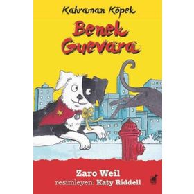 Kahraman Köpek Benek Guevara - Zaro Weil