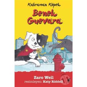 Kahraman Köpek Benek Guevara - Zaro Weil