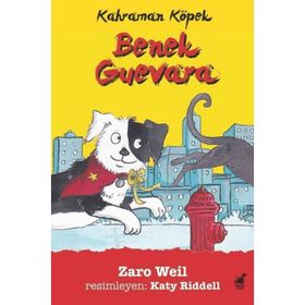 Kahraman Köpek Benek Guevara - Zaro Weil