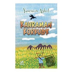 Kahraman Korkuluk - Yasemin Aykol