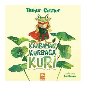 Kahraman Kurbağa Kuri - Bahar Çetiner