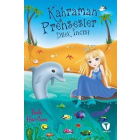 Kahraman Prensesler Dilek İncisi - Paula Harrison