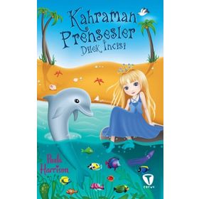 Kahraman Prensesler Dilek İncisi - Paula Harrison