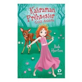Kahraman Prensesler - Gizli Anlaşma - Paula Harrison