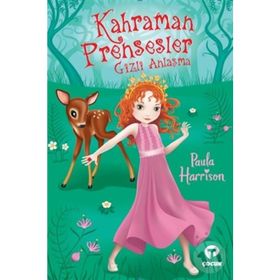 Kahraman Prensesler - Gizli Anlaşma - Paula Harrison
