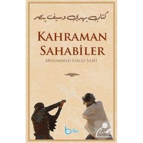 Kahraman Sahabiler - Muhammed Halid Sabit