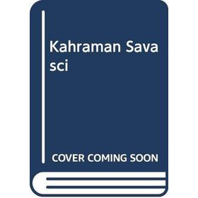 Kahraman Savaşçı - Hülya Kılıç