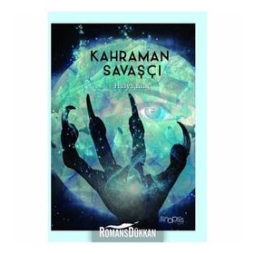 Kahraman Savaşçı - Hülya Kılıç
