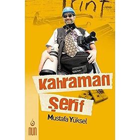 Kahraman Şerif - Mustafa Yüksel