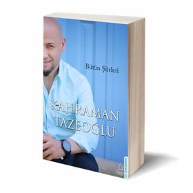 Kahraman Tazeoğlu Bütün Şiirleri - Kahraman Tazeoğlu