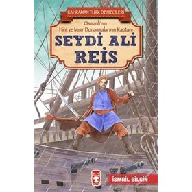 Kahraman Türk Denizcileri - Seydi Ali Reis