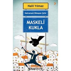 Kahramanı Olmayan Şehir - Maskeli Kukla - Halil Yılmaz