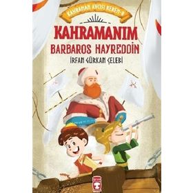 Kahramanım Barbaros Hayreddin - Kahraman Avcısı Kerem 8- irfan Gürkan Çelebi