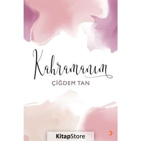 Kahramanım - Çiğdem Tan