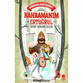 Kahramanım Ertuğrul - Kahraman Avcısı Kerem - İrfan Gürkan Çelebi