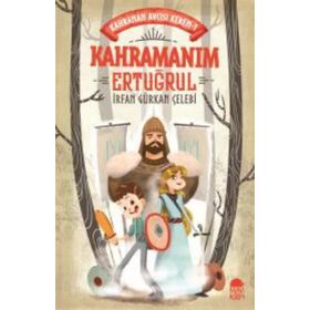 Kahramanım Ertuğrul - Kahraman Avcısı Kerem - İrfan Gürkan Çelebi