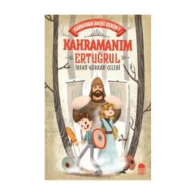 Kahramanım Ertuğrul - Kahraman Avcısı Kerem - İrfan Gürkan Çelebi