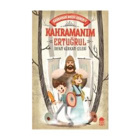 Kahramanım Ertuğrul - Kahraman Avcısı Kerem - İrfan Gürkan Çelebi
