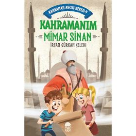 Kahramanım Mimar Sinan - Kahraman Avcısı Kerem 3 - İrfan Gürkan Çelebi