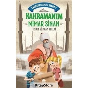 Kahramanım Mimar Sinan - Kahraman Avcısı Kerem 3 - İrfan Gürkan Çelebi