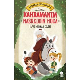 Kahramanım Nasreddin Hoca - İrfan Gürkan Çelebi