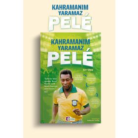 Kahramanım Yaramaz Pele - Mor Elma Yayınları