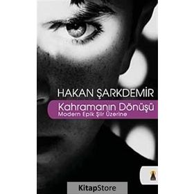 Kahramanın Dönüşü - hasan sarkdemir