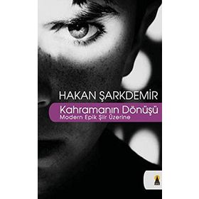 Kahramanın Dönüşü - hasan sarkdemir